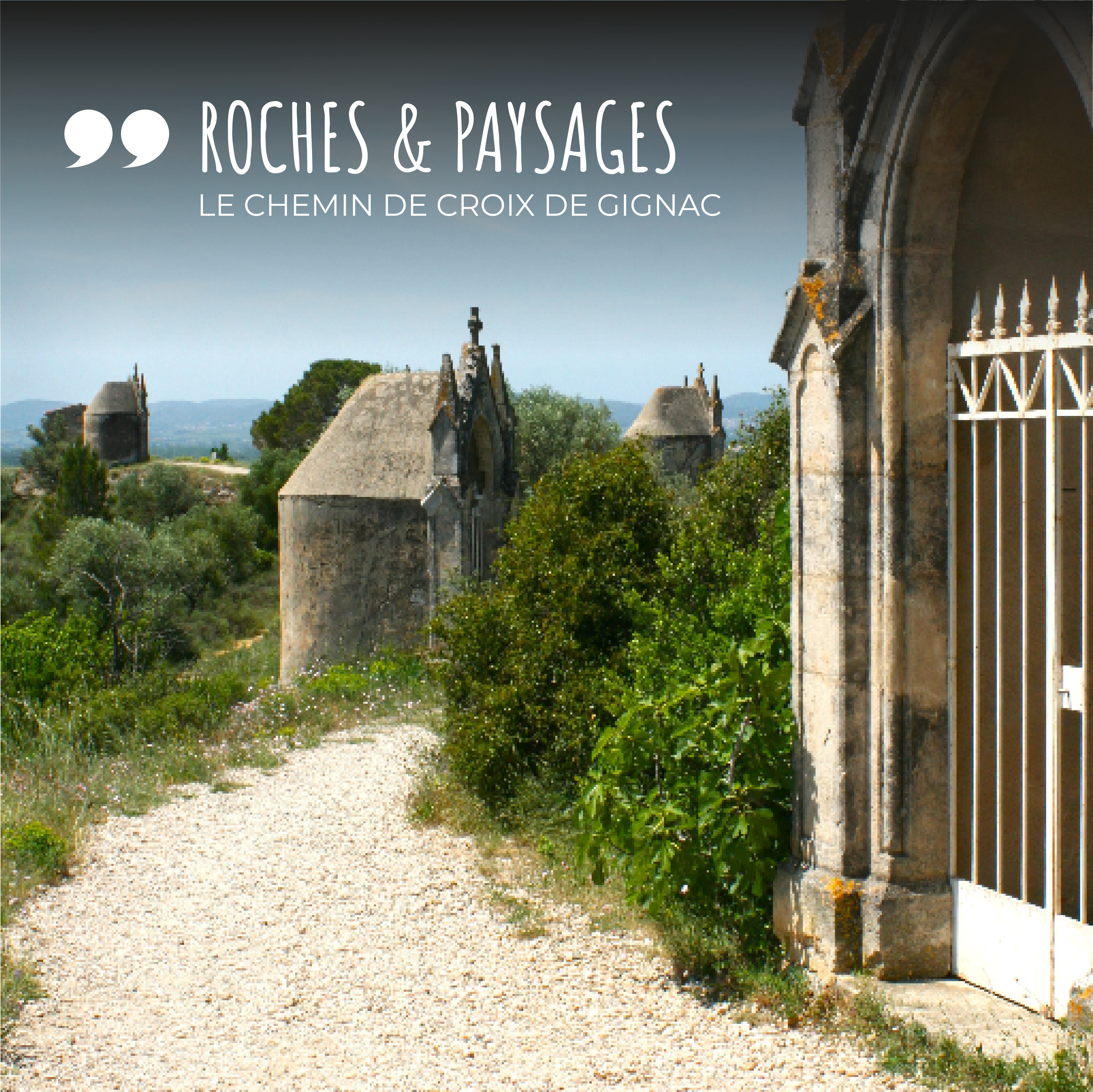 5 – Roches et Paysages en Terrasses du Larzac – Le Chemin de Croix de Gignac